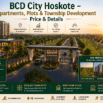BCD City Hoskote integrated township with apartments, plots and premium lifestyle amenities in East Bangalore