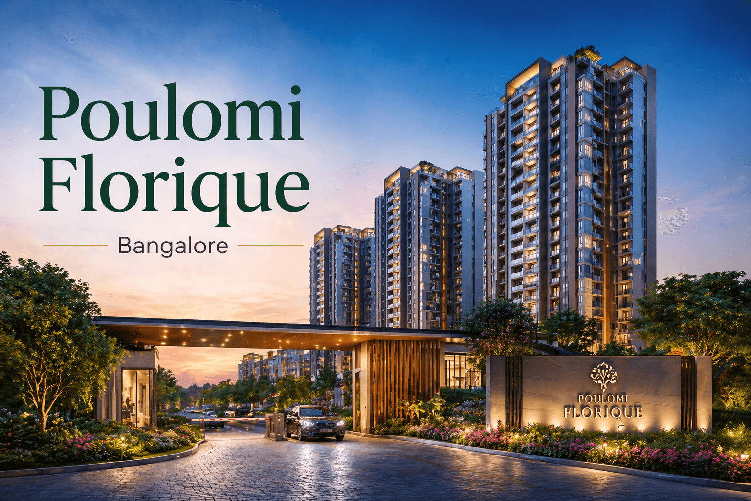 Poulomi Florique Bangalore luxury apartment project entrance high-rise towers North Bangalore