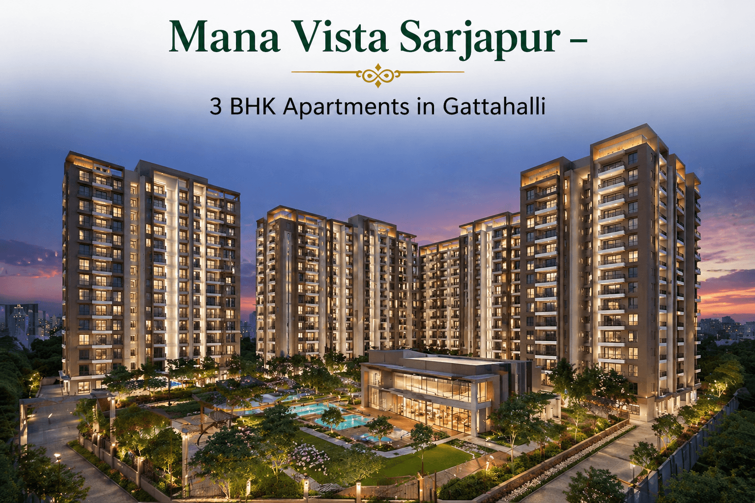 Mana Vista Sarjapur 3 BHK apartments in Gattahalli showcasing modern architecture, spacious balconies, and premium living spaces