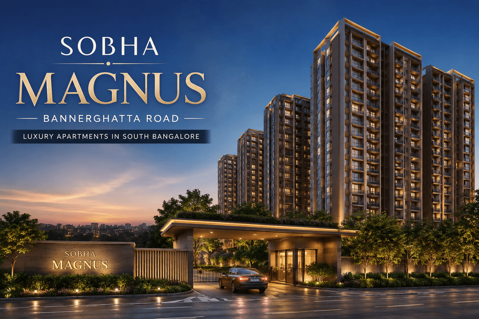 Sobha Magnus Bannerghatta Road premium residential towers with grand entrance and luxury apartments in Bangalore