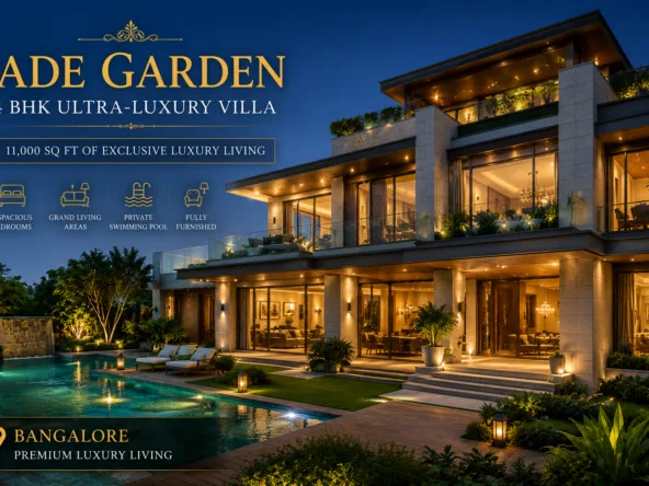 Jade Garden Bangalore ultra-luxury 4 BHK villa for sale with private pool, spacious living areas and premium villa lifestyle in Bangalore