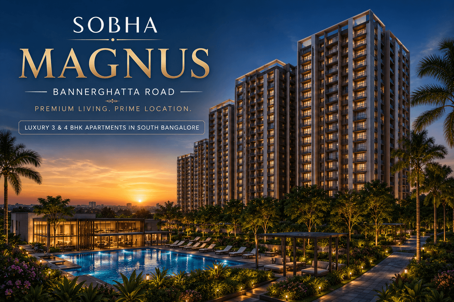 Sobha Magnus Bannerghatta Road luxury apartment towers with swimming pool, landscaped gardens, and premium clubhouse in South Bangalore