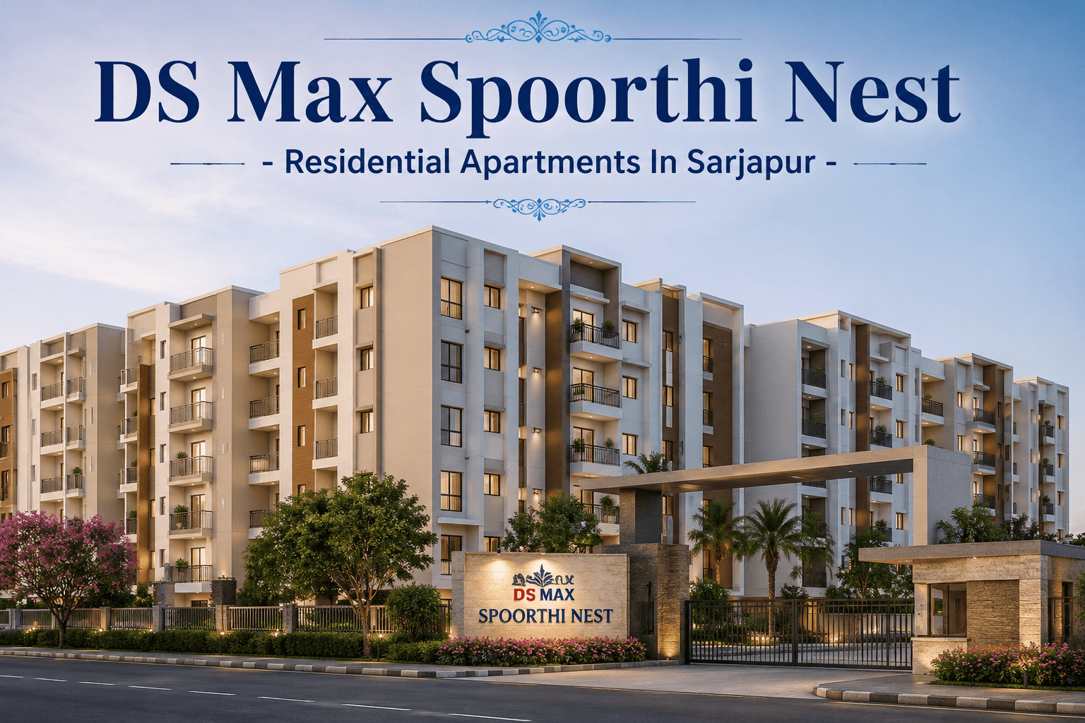 DS Max Spoorthi Nest residential apartment building view in Sarjapur Bangalore