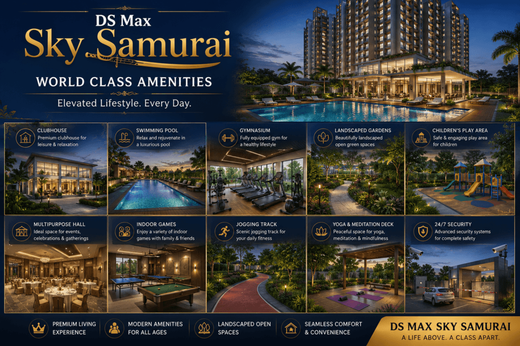 DS Max Sky Samurai world class amenities including clubhouse swimming pool gym landscaped gardens and lifestyle facilities