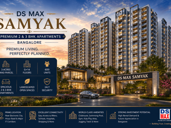 DS MAX Samyak main featured image showcasing premium 2 & 3 BHK apartments, modern architecture, landscaped surroundings and luxury community living in Bangalore