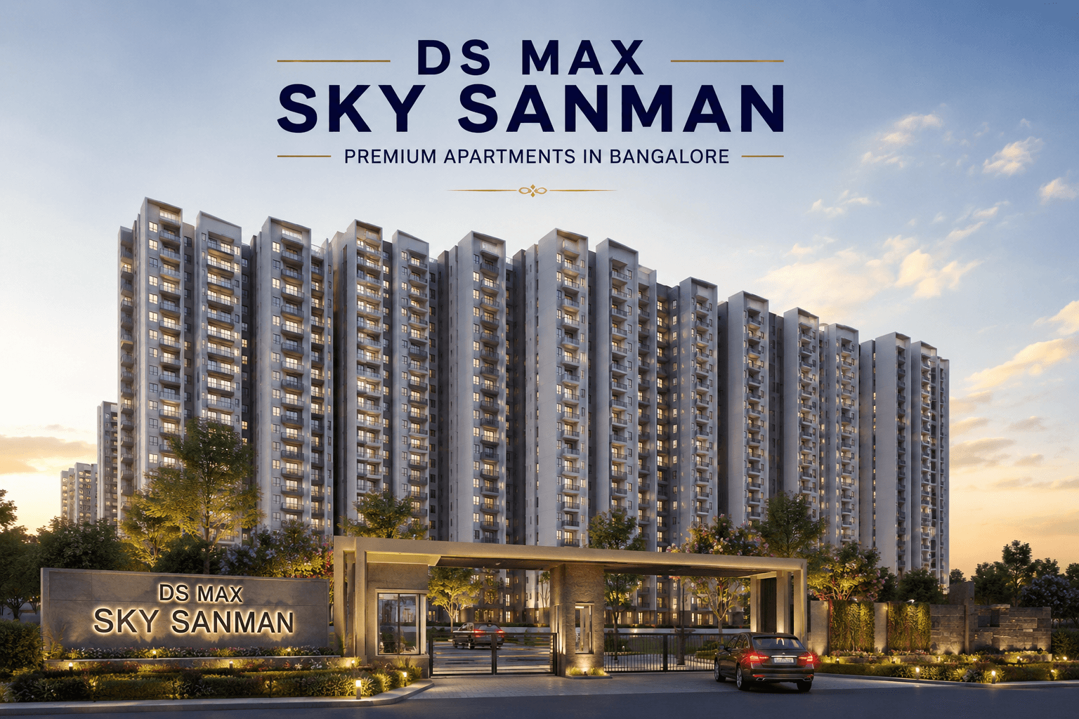 DS Max Sky Sanman premium apartment elevation with modern high-rise towers and grand entrance in Bangalore