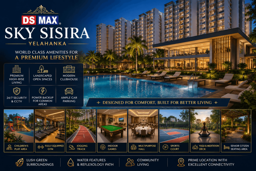 DS MAX Sky Sisira Yelahanka world class amenities including clubhouse swimming pool gym jogging track and landscaped open spaces