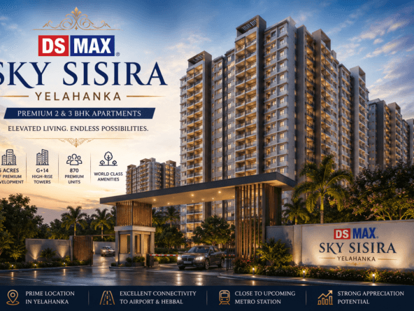 DS MAX Sky Sisira Yelahanka premium 2 and 3 BHK apartment project with modern high-rise towers and lifestyle amenities in Yelahanka