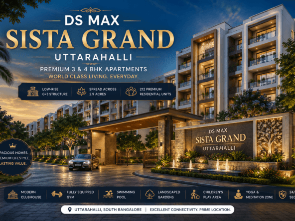 DS Max Sista Grand Uttarahalli premium 3 & 4 BHK apartment project main featured image with luxury elevation and modern amenities in South Bangalore