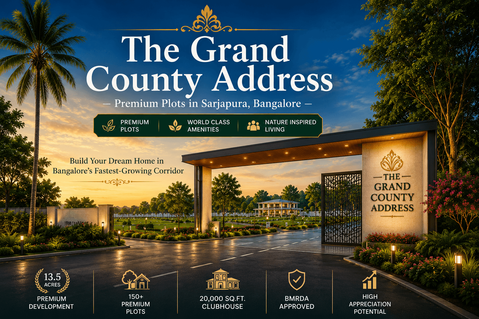 The Grand County Address premium plotted development in Sarjapura Bangalore featuring grand entrance, landscaped roads, clubhouse, and BMRDA-approved residential plots.