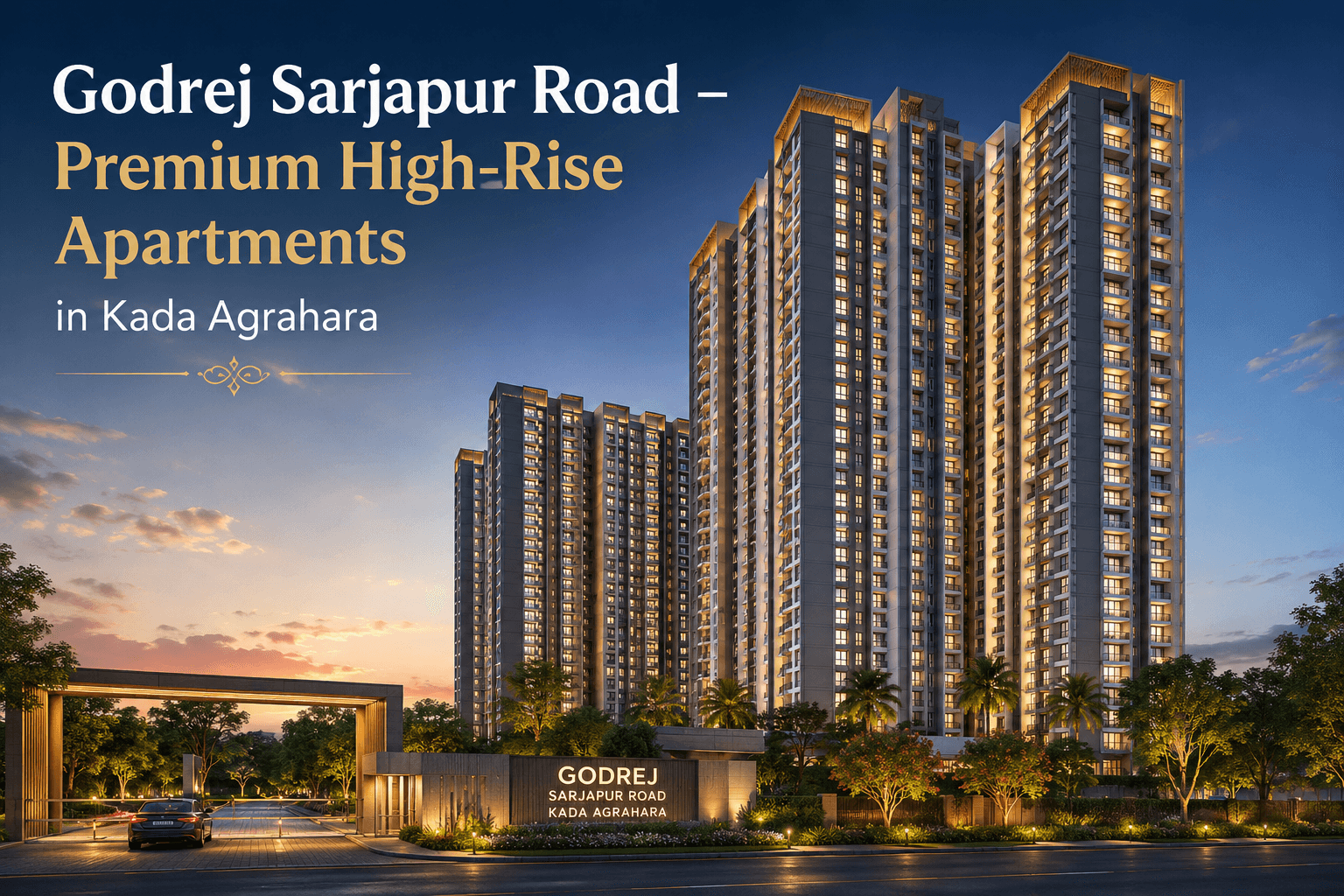 Godrej Sarjapur Road luxury apartment towers in Kada Agrahara showcasing premium high-rise residences with elegant architecture, landscaped gardens, and modern community living.