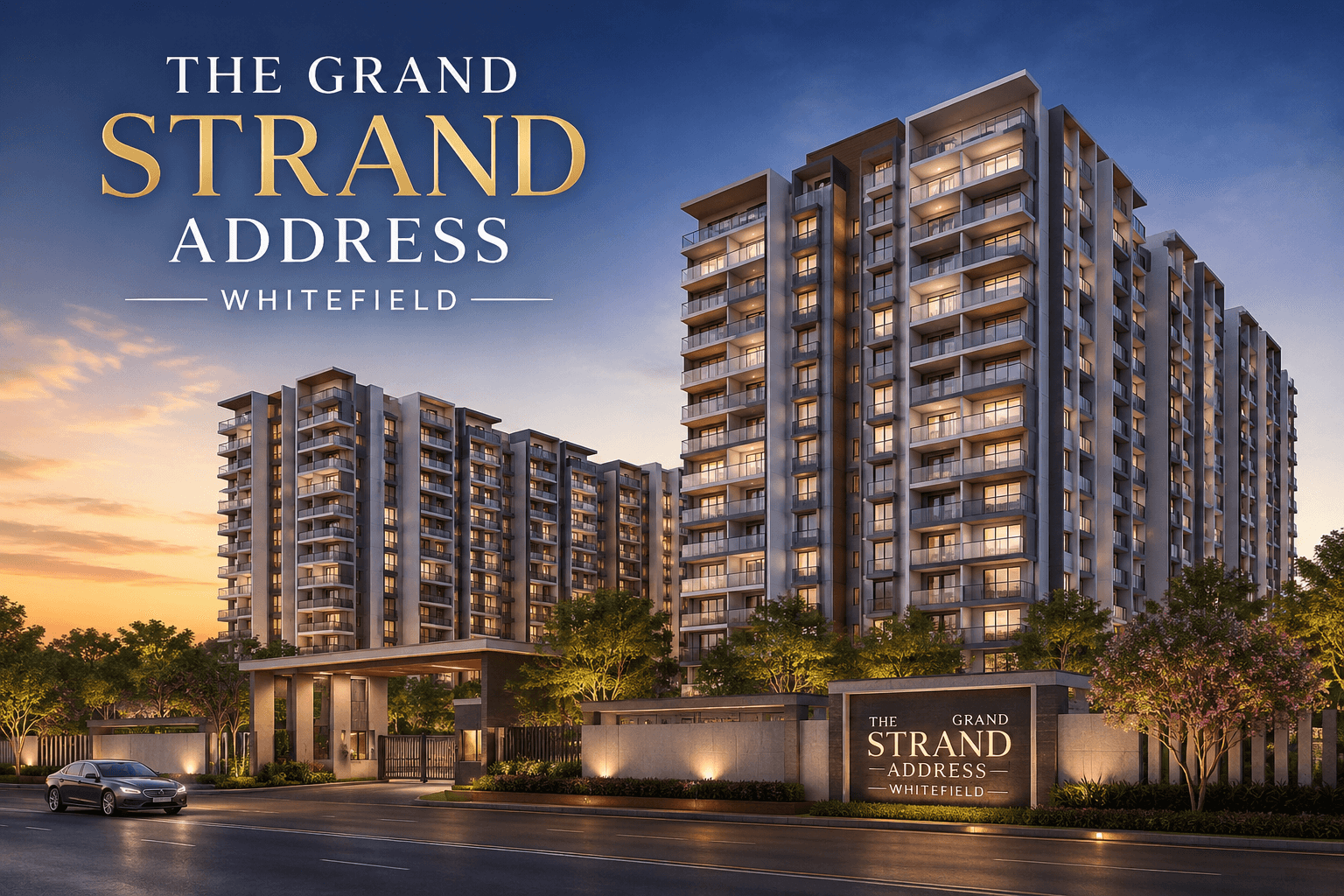 The Grand Strand Address Whitefield Premium Residential Apartment Towers in Bangalore
