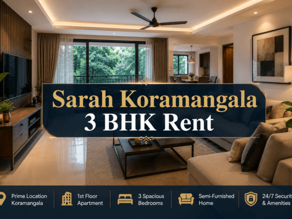 Sarah Koramangala 3 BHK Rent featured image showcasing a premium semi-furnished apartment in Bangalore by Home Collection Realtors