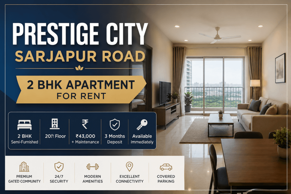 Prestige City Sarjapur Road 2 BHK apartment for rent featuring a semi-furnished high-rise home with modern interiors, premium amenities, and spacious living spaces in Bangalore.