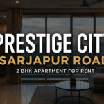 Prestige City Sarjapur Road 2 BHK Apartment for Rent – premium semi-furnished apartment on the 20th floor in a gated community with modern lifestyle amenities.