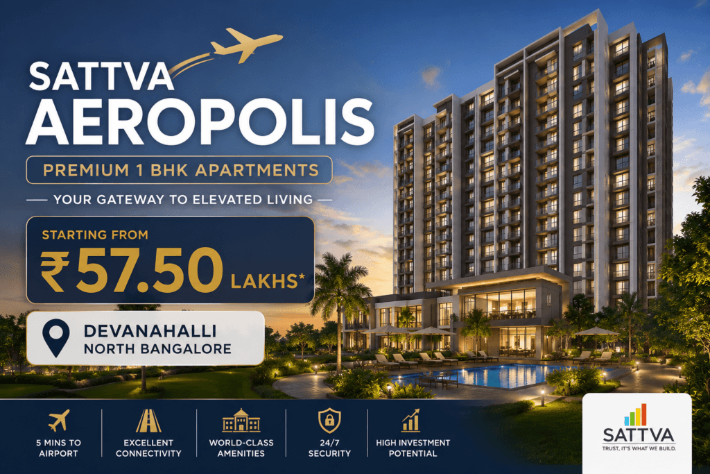 SATTVA AEROPOLIS 1 BHK apartment in Devanahalli, North Bangalore – 595 Sq. Ft. homes starting from ₹57.50 Lakhs