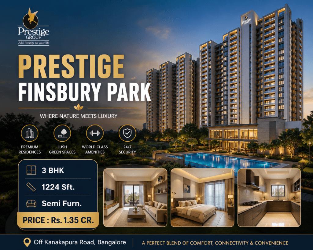 Prestige Finsbury Park 3 BHK apartment for sale featuring luxury high-rise towers, premium amenities, 1224 sq. ft. semi-furnished home, priced at ₹1.35 Crore.