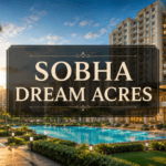 SOBHA DREAM ACRES Luxury Apartment Community in Panathur Bangalore – Premium Residential Project by Sobha Limited