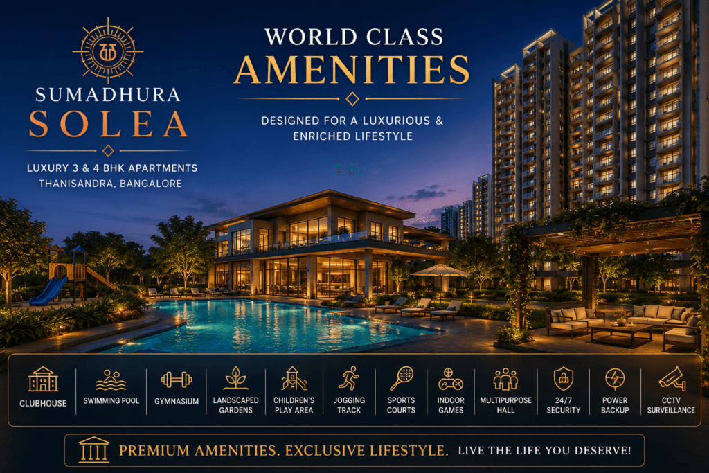 Sumadhura Solea world-class amenities including clubhouse swimming pool gymnasium landscaped gardens and luxury lifestyle facilities