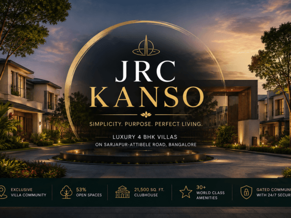 JRC Kanso luxury 4 BHK villas on Sarjapur-Attibele Road Bangalore featuring premium gated villa community with modern architecture