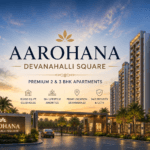 Aarohana Devanahalli Square Premium 2 & 3 BHK Apartments in Devanahalli North Bangalore