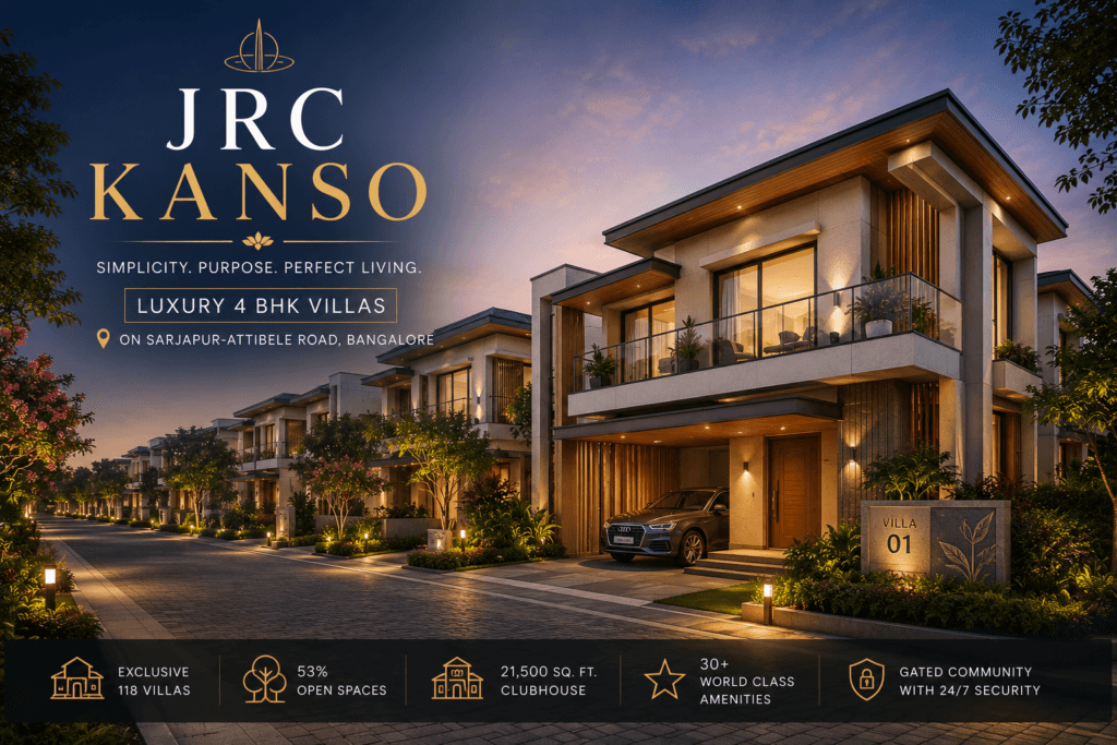 JRC Kanso premium 4 BHK luxury villas in Sarjapur-Attibele Road Bangalore with modern architecture and landscaped surroundings